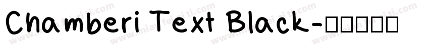 Chamberi Text Black字体转换